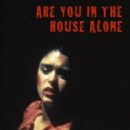 Are You in the House Alone? - 454 x 682