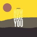 How Dare You - Electric Six