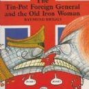 The Tin-Pot Foreign General and the Old Iron Woman
