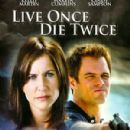 Live Once, Die Twice