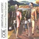 Unnatural History: Compilation Tracks Compiled - Coil