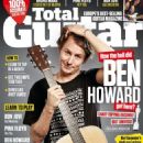 Ben Howard - Total Guitar Magazine Cover [United Kingdom] (June 2013)