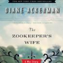 Diane Ackerman - The Zookeeper's Wife