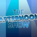 The Afternoon Show
