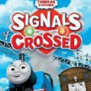 Thomas & Friends: Signals Crossed