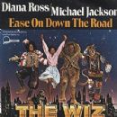 Ease On Down The Road