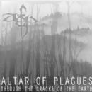 Through the Cracks of the Earth - Altar of Plagues
