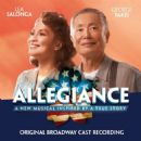 Allegiance  Original Broadway Cast Recording Starring George Takei