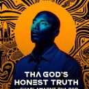 Tha God's Honest Truth with Lenard 'Charlamagne' McKelvey