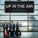 Up In The Air (Promo Score) - Rolfe Kent