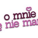 O mnie sie nie martw