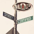 Street Certified - M.O.P