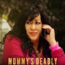 Mommy's Deadly Con Artist