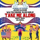 TAKE ME ALONG Original 1959 Broadway Cast Starring Jackie Gleason - 454 x 454