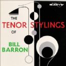 The Tenor Stylings of Bill Barron