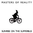 Sunrise on The Sufferbuss - Masters of Reality