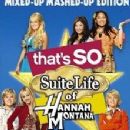 That's So Suite Life of Hannah Montana