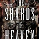 The Shards of Heaven