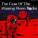 The Case of the Missing Moon Rocks