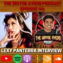 The Wayne Ayers Podcast - Lexy Panterra - 454 x 454