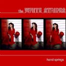 Hand Springs - The White Stripes