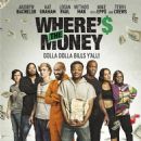 Where's the Money (2017)