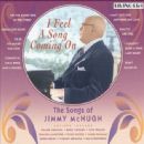 I Feel a Song Coming On: The Songs of Jimmy McHugh - Jimmy McHugh