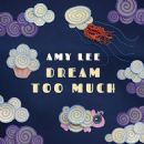 Dream Too Much