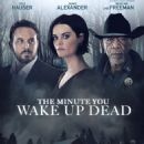 The Minute You Wake up Dead (2022) - 454 x 679