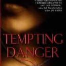 Tempting Danger