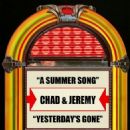 - Chad & Jeremy