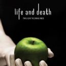 Life and Death: Twilight Reimagined