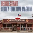 Honky Tonk Time Machine - George Strait