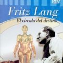 Fritz Lang: Circle of Destiny