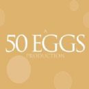 50 Eggs Films