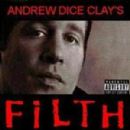 Filth - Andrew Dice Clay