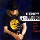 Too Late To Worry - Single - Henry McCullough