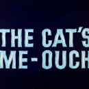 The Cat's Me-Ouch