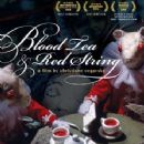 Blood Tea and Red String