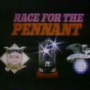Race for the Pennant