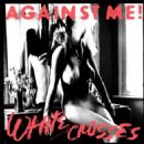 White Crosses/Black Crosses - Against Me!