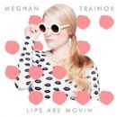 Lips Are Movin