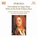 PURCELL: Full Anthems / Music on the Death of Queen Mary - Henry Purcell