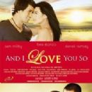 And I Love You So