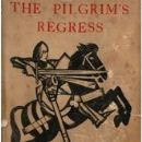 The Pilgrim's Regress