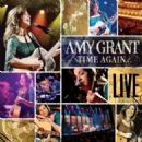 Time Again ... Amy Grant Live - Amy Grant