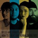 How to Solve Our Human Problems - Belle & Sebastian