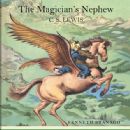 The Chronicles of Narnia: The Magician's Nephew - C.S. Lewis