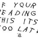If You're Reading This It's Too Late - Aubrey Graham