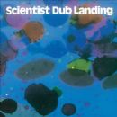 Dub Landing - Scientist
